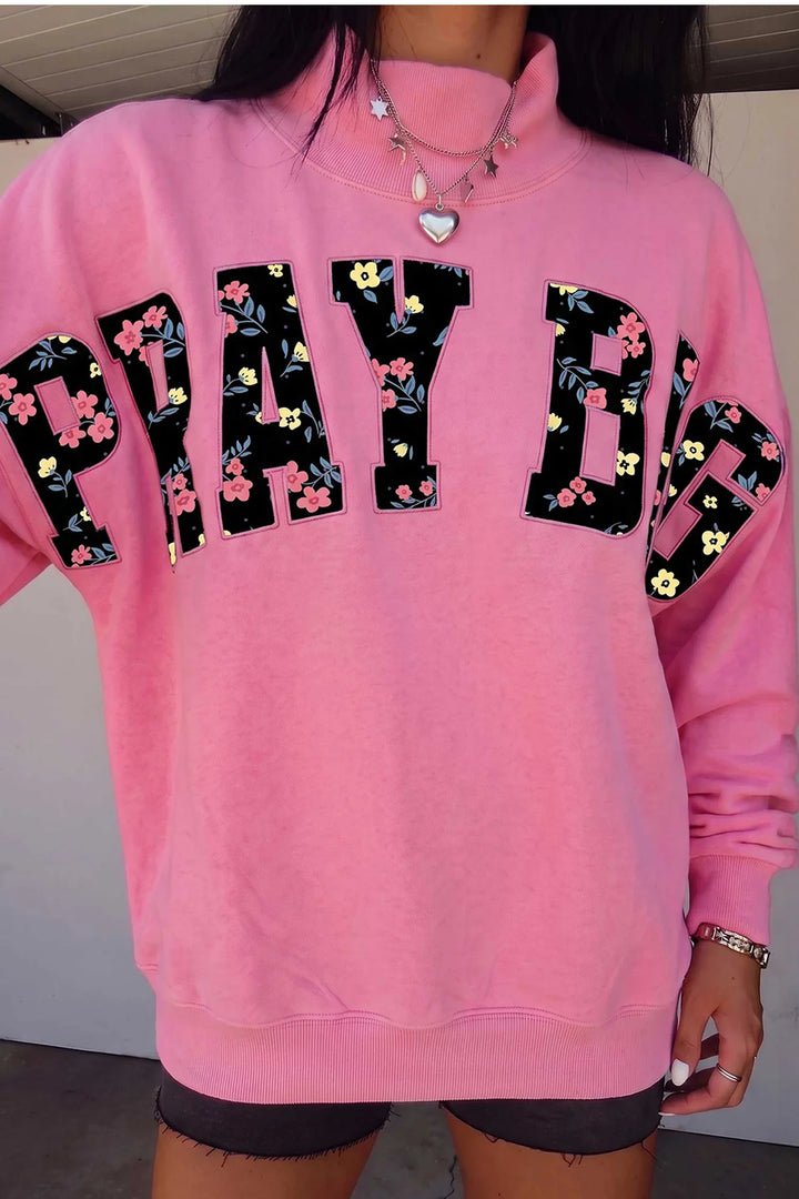 Pink PRAY BIG Embroidered Patch Graphic Mock Neck Sweatshirt