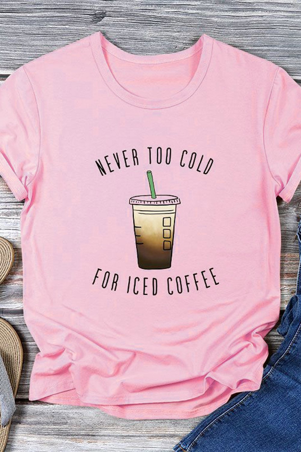 Cute Pink Short Sleeve NEVER TOO COLD FOR ICED COFFEE T-shirt